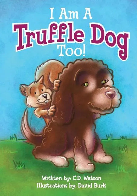 I Am A Truffle Dog Too - Paperback