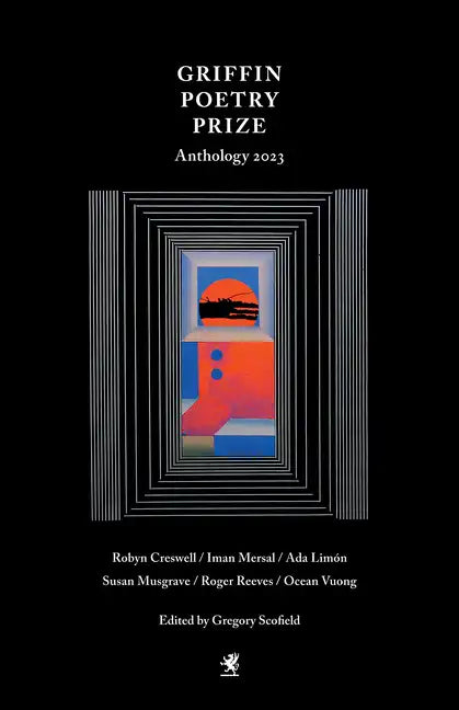 The 2023 Griffin Poetry Prize Anthology: A Selection of the Shortlist - Paperback