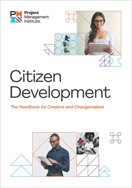 Citizen Development: The Handbook for Creators and Changemakers - Paperback