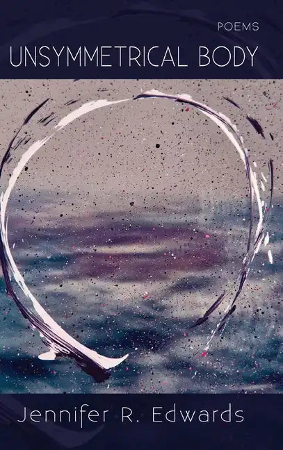 Unsymmetrical Body - Hardcover