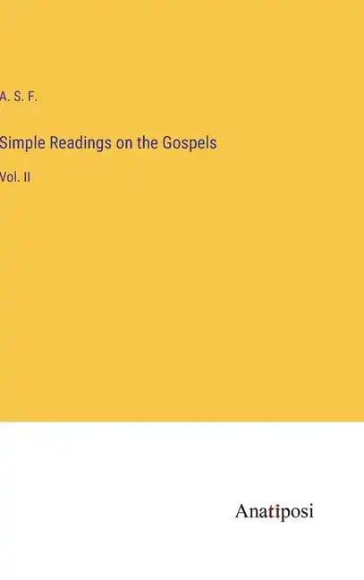 Simple Readings on the Gospels: Vol. II - Hardcover