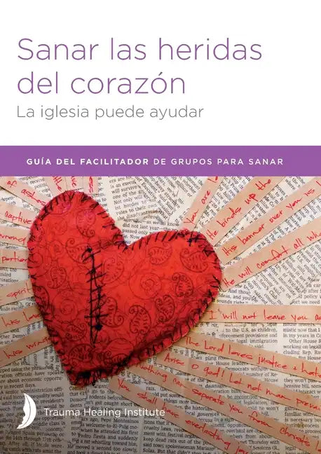 Sanar las heridas del corazón - Facilitator Guide - Paperback