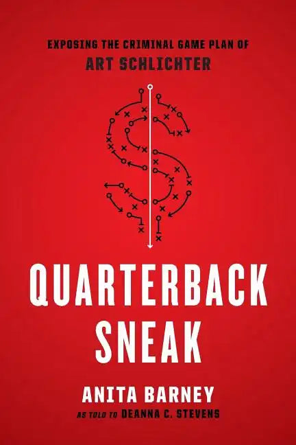 Quarterback Sneak: Exposing the Criminal Game Plan of Art Schlichter - Paperback