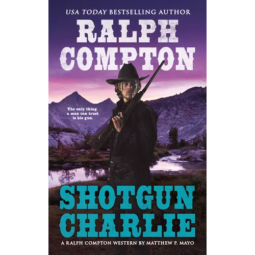 Ralph Compton Shotgun Charlie - Paperback