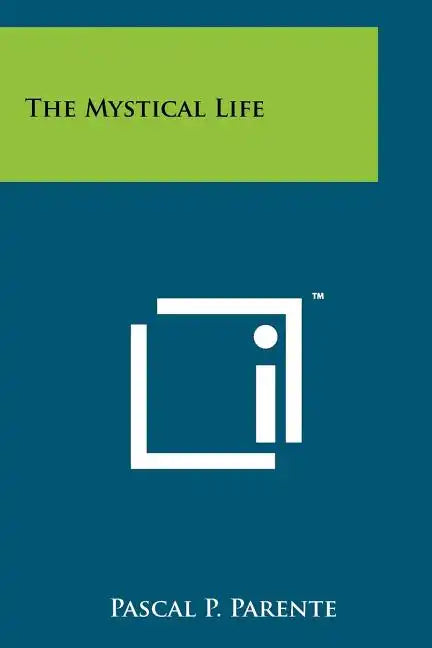 The Mystical Life - Paperback
