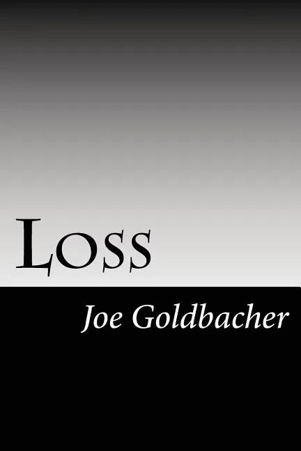Loss: A Collection of Thoughts from a Surviving Spouse - Paperback