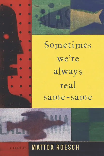 Sometimes We're Always Real Same-Same - Paperback