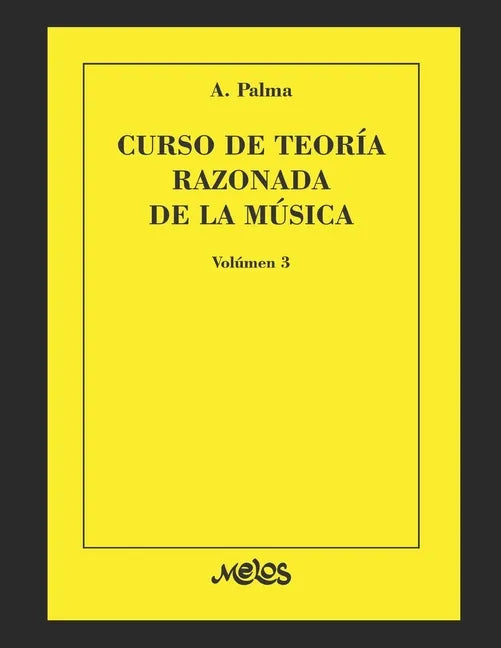Curso de teoría razonada de la música: Volúmen 3 - Paperback