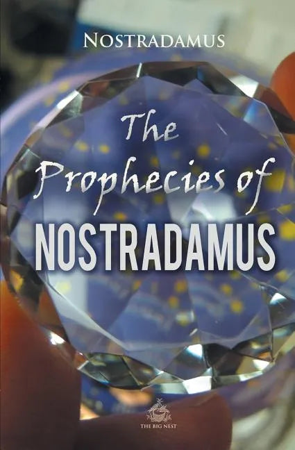 The Prophecies of Nostradamus - Paperback