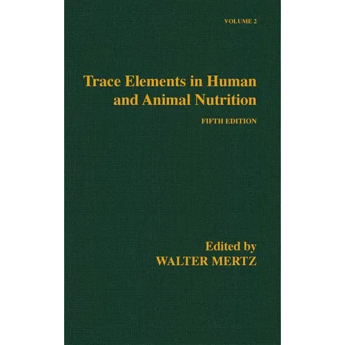 Trace Elements in Human and Animal Nutrition - Hardcover