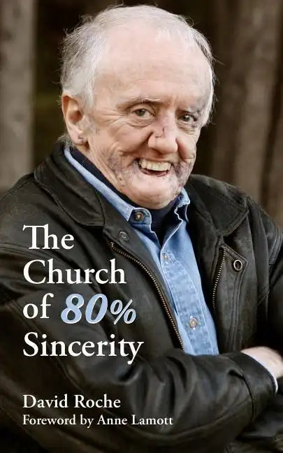 The Church of 80% Sincerity - Paperback