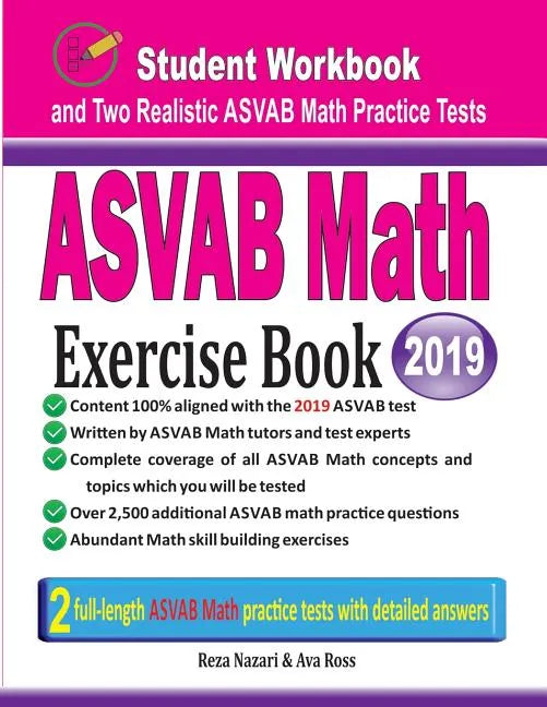 ASVAB Math Exercise Book: Student Workbook and Two Realistic ASVAB Math Tests - Paperback