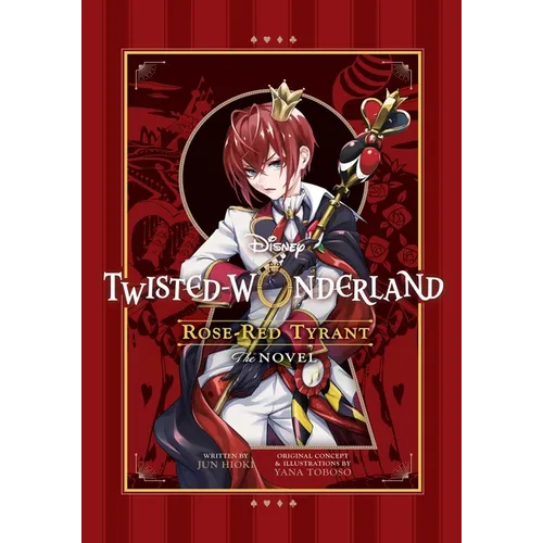 Disney Twisted-Wonderland: Rose-Red Tyrant: The Novel - Paperback