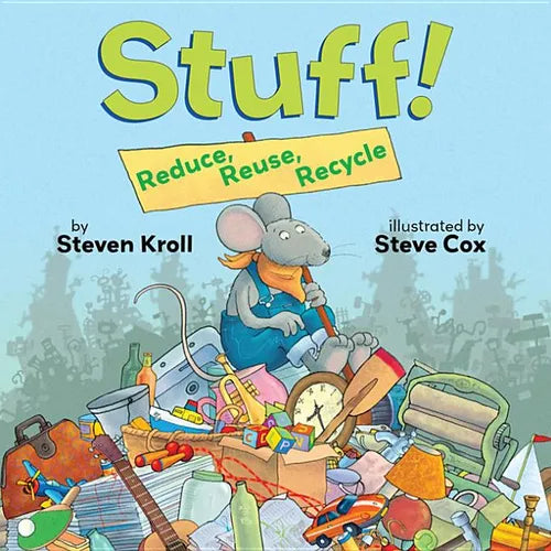Stuff! Reduce, Reuse, Recycle - Paperback