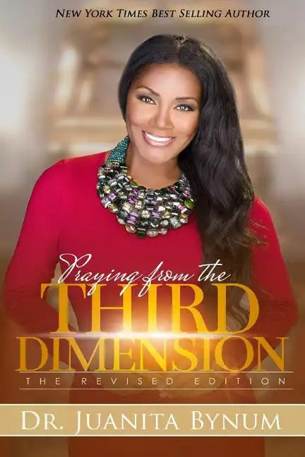 Praying From The Third Dimension REVISED EDITION - Paperback