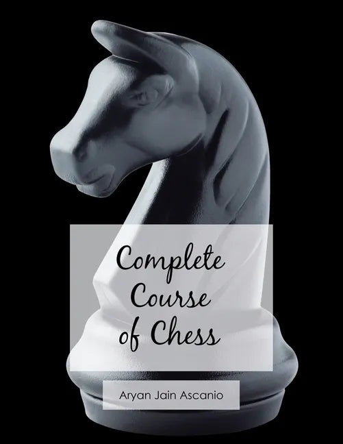 Complete Course of Chess - Paperback