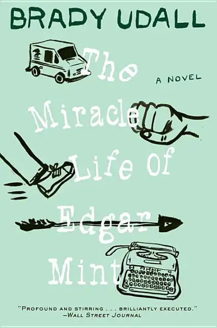 The Miracle Life of Edgar Mint - Paperback