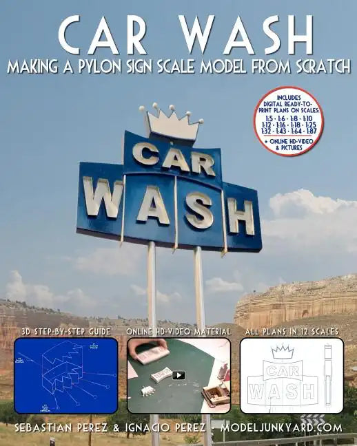 Car Wash: Making a Pylon Sign Scale Model from Scratch - Paperback