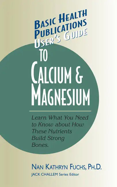 User's Guide to Calcium & Magnesium - Paperback