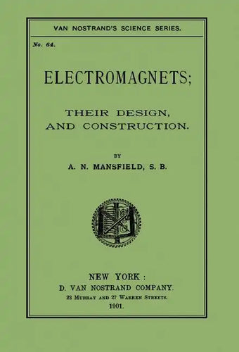 Electromagnets; Their Design And Construction - Hardcover