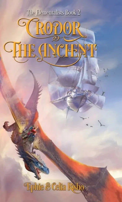 Crodor the Ancient: An epic fantasy adventure for kids age 8-14 - Hardcover