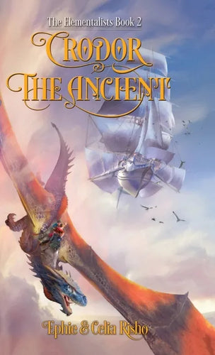 Crodor the Ancient: An epic fantasy adventure for kids age 8-14 - Hardcover