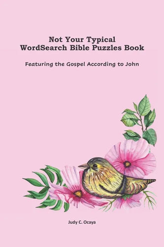 Not Your Typical WordSearch Bible Puzzles Book: Featuring the Gospel According to John - Paperback