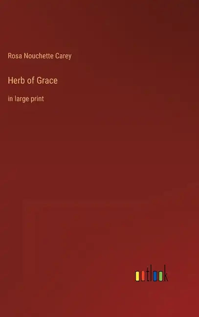 Herb of Grace: in large print - Hardcover