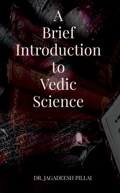 A Brief Introduction to Vedic Science - Paperback
