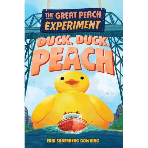 The Great Peach Experiment 4: Duck, Duck, Peach - Hardcover