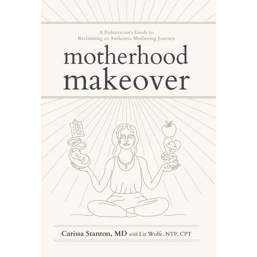 Motherhood Makeover - Hardcover