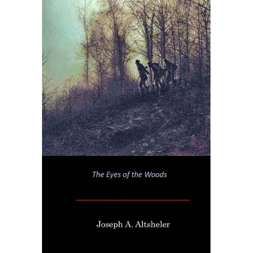 The Eyes of the Woods - Paperback