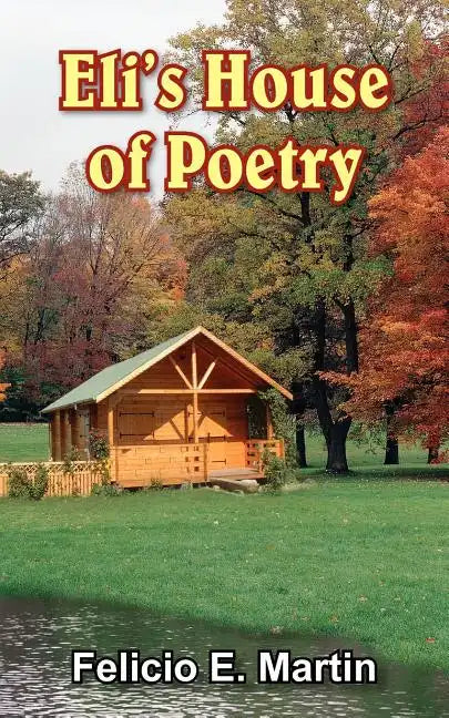 Eli's House of Poetry - Paperback