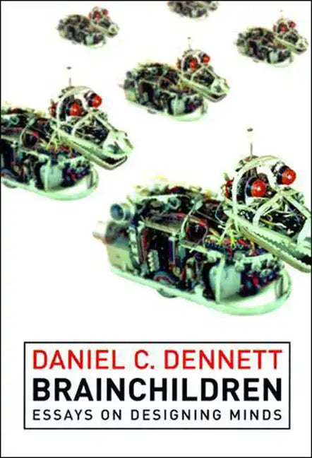 Brainchildren: Essays on Designing Minds - Paperback