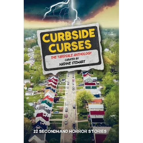 Curbside Curses: The Yardsale Anthology - Paperback