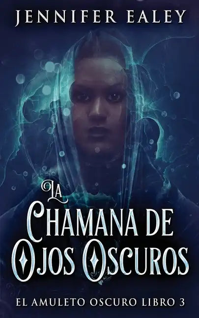 La Chamana de Ojos Oscuros - Paperback