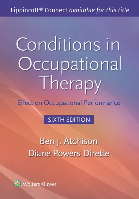 Conditions in Occupational Therapy: Effect on Occupational Performance - Paperback