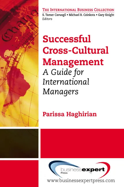 Successful Cross-Cultural Management: A Guide for International Managers - Paperback