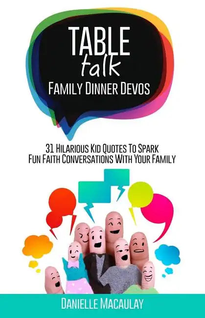 Table Talk: Family Dinner Devos - Paperback