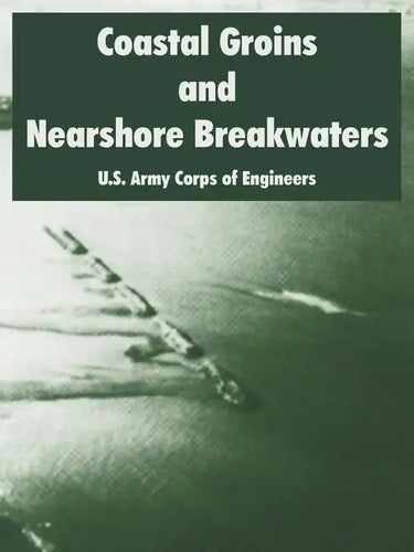 Coastal Groins and Nearshore Breakwaters - Paperback