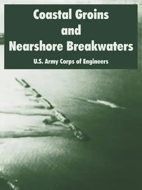 Coastal Groins and Nearshore Breakwaters - Paperback