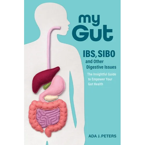My Gut: IBS, SIBO and other digestive issues - Paperback