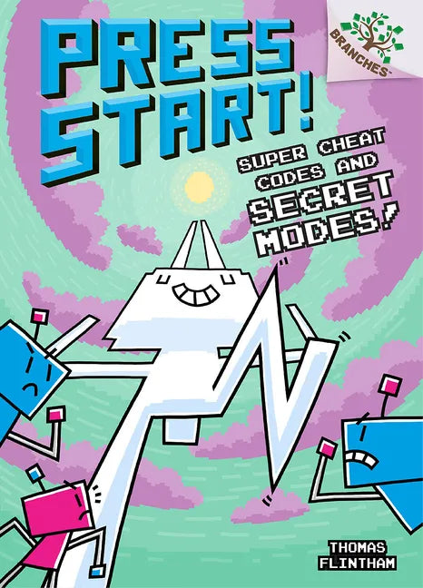 Super Cheat Codes and Secret Modes!: A Branches Book (Press Start #11): Volume 11 - Hardcover