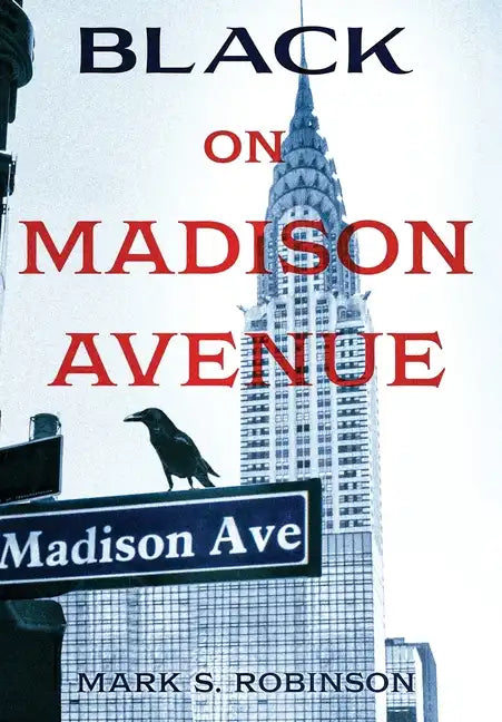 Black On Madison Avenue - Hardcover