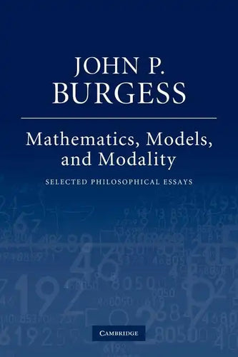 Mathematics, Models, and Modality: Selected Philosophical Essays - Paperback