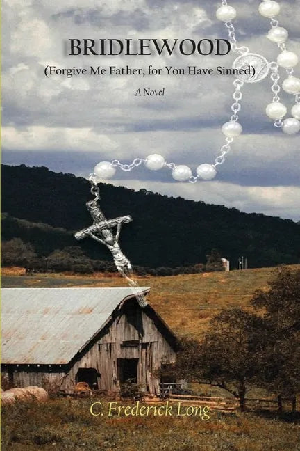 Bridlewood: (Forgive Me Father, for You Have Sinned) - Paperback