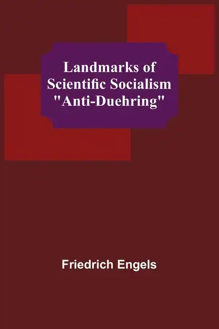 Landmarks of Scientific Socialism: 