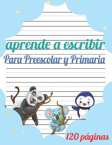 Aprende a escribir para Preescolar y Primaria: 120 páginas / libro para aprender a escribir letras y números / Preescolar y Primaria / libro Para niña - Paperback