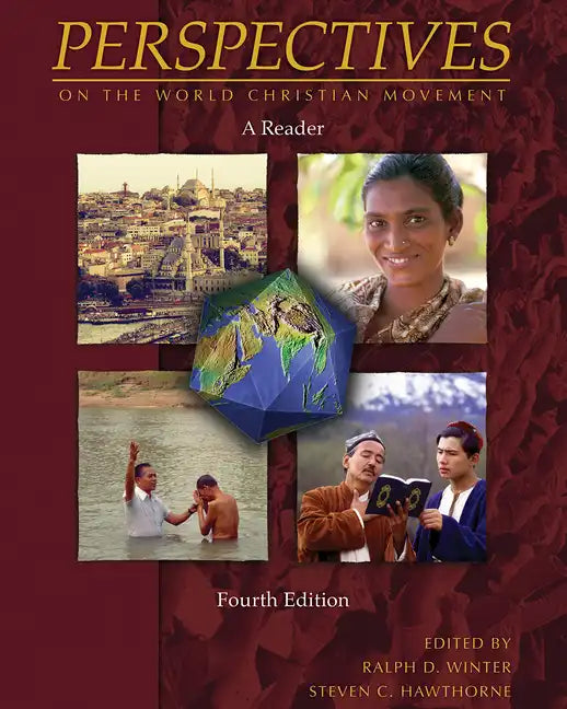 Perspectives on the World Christian Movement (4th Edition): A Reader - Paperback