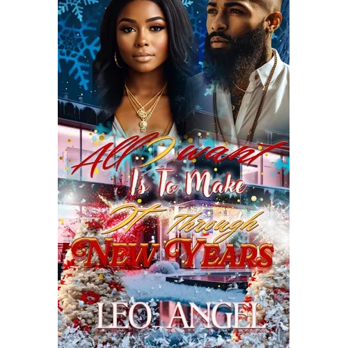 All I Want Is To Make It Through New Year's - Paperback